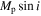 ${M}_{{\rm{p}}}\sin i$