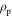 ${\rho }_{{\rm{p}}}$