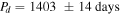 ${P}_{d}=1403\,\pm 14\,\mathrm{days}$