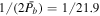 $1/(2\bar{{P}_{b}})=1/21.9$