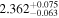 ${2.362}_{-0.063}^{+0.075}$