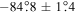 $-84\buildrel{\circ}\over{.} 8\pm 1\buildrel{\circ}\over{.} 4$