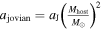 ${a}_{\mathrm{jovian}}={a}_{{\rm{J}}}{\left(\tfrac{{M}_{\mathrm{host}}}{{M}_{\odot }}\right)}^{2}$
