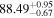 ${88.49}_{-0.67}^{+0.95}$