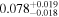 ${0.078}_{-0.018}^{+0.019}$