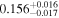 ${0.156}_{-0.017}^{+0.016}$