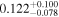 ${0.122}_{-0.078}^{+0.100}$