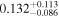 ${0.132}_{-0.086}^{+0.113}$