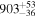 ${903}_{-36}^{+53}$