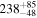 ${238}_{-48}^{+85}$