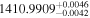 ${1410.9909}_{-0.0042}^{+0.0046}$
