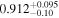 ${0.912}_{-0.10}^{+0.095}$