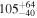 ${105}_{-40}^{+64}$