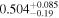 ${0.504}_{-0.19}^{+0.085}$