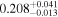 ${0.208}_{-0.013}^{+0.041}$