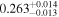 ${0.263}_{-0.013}^{+0.014}$