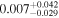 ${0.007}_{-0.029}^{+0.042}$