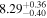 ${8.29}_{-0.40}^{+0.36}$