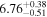 ${6.76}_{-0.51}^{+0.38}$