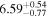 ${6.59}_{-0.77}^{+0.54}$
