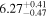 ${6.27}_{-0.47}^{+0.41}$