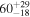 ${60}_{-18}^{+29}$