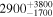 ${2900}_{-1700}^{+3800}$