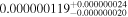 ${0.000000119}_{-0.000000020}^{+0.000000024}$