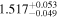 ${1.517}_{-0.049}^{+0.053}$