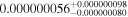 ${0.000000056}_{-0.000000080}^{+0.000000098}$
