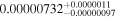 ${0.00000732}_{-0.00000097}^{+0.0000011}$