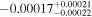 $-{0.00017}_{-0.00022}^{+0.00021}$
