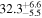 ${32.3}_{-5.5}^{+6.6}$