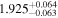 ${1.925}_{-0.063}^{+0.064}$