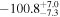$-{100.8}_{-7.3}^{+7.0}$