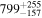 ${799}_{-157}^{+255}$
