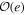 ${ \mathcal O }(e)$