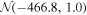 ${ \mathcal N }(-466.8,1.0)$