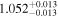 ${1.052}_{-0.013}^{+0.013}$