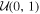 ${ \mathcal U }(0,1)$