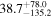 ${38.7}_{-135.2}^{+78.0}$