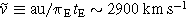 $\tilde{v}\equiv \mathrm{au}/{\pi }_{{\rm{E}}}{t}_{{\rm{E}}}\sim 2900\,\mathrm{km}\,{{\rm{s}}}^{-1}$