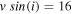 $v\,{\sin }(i)=16$