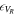 ${\epsilon }_{{V}_{R}}$