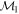 ${{ \mathcal M }}_{1}$