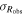 ${\sigma }_{{R}_{{\rm{o}}{\rm{b}}{\rm{s}}}}$