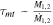 ${\tau }_{mt}\unicode{x0007E}\frac{{M}_{1,2}}{\dot{{M}_{1,2}}}$