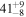 $4{1}_{-8}^{+9}$