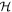 ${ \mathcal H }$