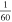 $\frac{1}{60}$